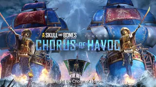 Skull and Bones Season 2 Chorus of Havoc Gameplay Trailer