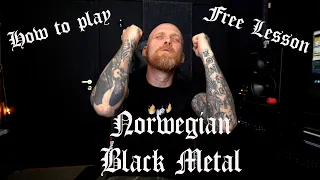 NORWEGIAN BLACK METAL -  Guitarist Beginners Guide