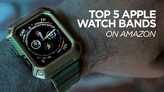 Top 5 Apple Watch Bands on Amazon