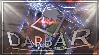 DARBAR | KAKASHI HATAKE | AMV |