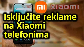 Xiaomi - isključite reklame na telefonu