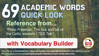 69 Academic Words Quick Look Ref from "The rise and fall of the Celtic warriors | TED Talk"