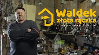 Waldek Złota Rączka o majsterkowaniu