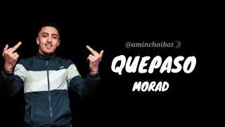 [Letra de "Que Pasó" ft. Morad & DeLaRue]