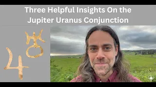 Three Helpful Insights On this Month's Jupiter Uranus Conjunction