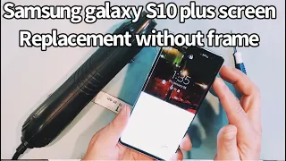 Samsung galaxy S10 plus LCD screen replacement without frame. #samsunggalaxys10plus #screenrepair