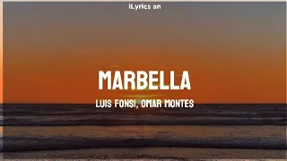 Luis Fonsi, Omar Montes - Marbella | Letra/Lyrics