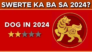 2024 YEAR OF THE DOG Kapalaran Forecast - Career, Health, Love at Wealth | SWERTE o MALAS?