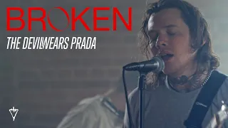 The Devil Wears Prada - Broken (Official Music Video)