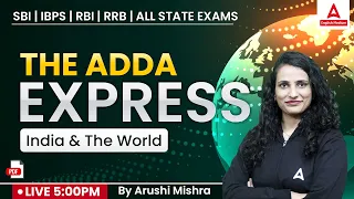 The Adda Express India and World News | Daily Current News | By Arushi Mishra