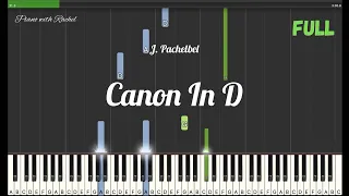 J. Pachelbel | Canon In D (FULL) | Synthesia Piano Tutorial | By Piano with Rachel