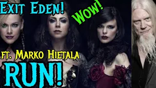 Who is EXIT EDEN?!-Run! Feat  Marko Hietala | Reaction!