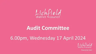 Audit Committee - Wednesday 17 April 2024