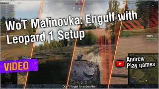 WoT Malinovka: Engulf with Leopard 1 Setup #worldoftanks #wot #nocommentary