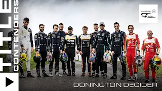 TITLE CONTENDERS | #DoningtonDecider | Intelligent Money British GT Championship 2023