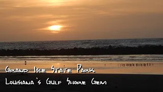 Grand Isle State Park Louisiana: Gulf Coast Gem