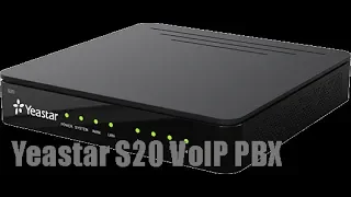 Yeastar S-Series VoIP PBX S20 Full Setup