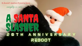 A Santa Slasher-- 20th Anniversary Reboot! (A Family Prank Turns Into a Horror Movie)