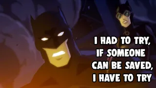 "I had to Try, if someone can be Saved, I have to Try" | Batman's True Self