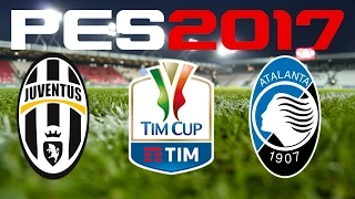 PES 2017 - TIM CUP - JUVENTUS v ATALANTA