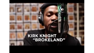 Kirk Knight Brokeland Live at Truth Studios