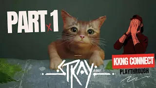 LOOK I'M A CAT!!! - STRAY PART 1 GAMEPLAY - LIVE STREAM [BlueTwelve Studio]