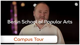 Campus Tour - Berlin School of Popular Arts