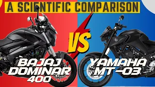 Scientific Comparison: BAJAJ DOMINAR 400 VS YAMAHA MT-03 | Software Analysis for the Best Choice