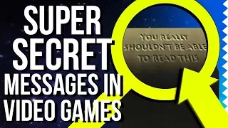 Super Secret Messages in Video Games!