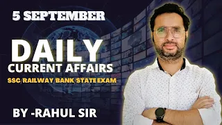 5 SEPTEMBER  DAILY CURRENT AFFAIRS BY RAHUL MISHRA