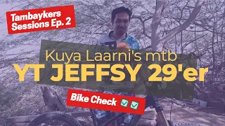 YT Jeffsy Full Suspension 29'er | Bike check | Tambaykers Sessions Ep 2 | Larni's mtb