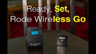 Rode Wireless Go Review vs Sennheiser G3 EW100 - Comparison Test Review