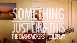 THE CHAINSMOKERS|COLDPLAY - "Something Just Like This" Cover By Luke James Shaffer