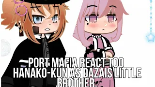 ♡ Port mafia react to hanako-kun as Dazai Osamus little brother ♡  ♡||Bsd×Tbhk crossover||♡