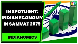 India In Samvat 2079: Mapping India Growth Trajectory With Experts | Indiaomics | CNBC-TV18