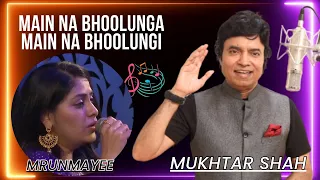 Main Na Bhulunga | Roti, kapda aur Makan | Mukhtar Shah Singer | Mrunmayee | Mukesh | Lata