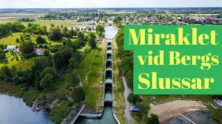 Göta Kanal: Miraklet vid Bergs Slussar