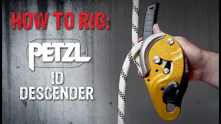 How to Rig: Petzl ID's Descender