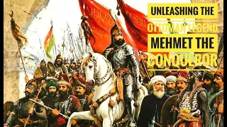 "Unleashing the Ottoman Legend: Mehmet the Conqueror"