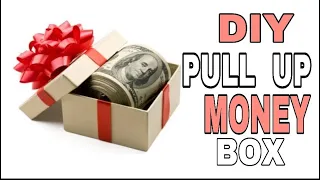 HOW TO MAKE MONEY GIFT BOX/ PULLING UP /DIY