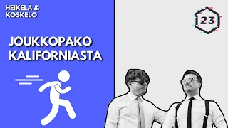 Joukkopako Kaliforniasta | Jakso 165 | Heikelä & Koskelo 23 minuuttia