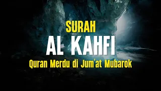 Surah Al Kahf | Bacaan Quran Merdu di Jumat Mubarok