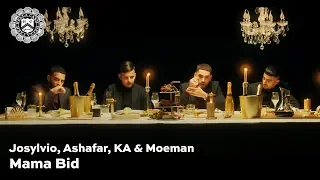 Josylvio, Ashafar, KA & Moeman - Mama Bid (prod. Monsif)