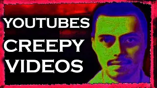 Verstörendsten Videos auf ganz YouTube… (for real die sind creepy)