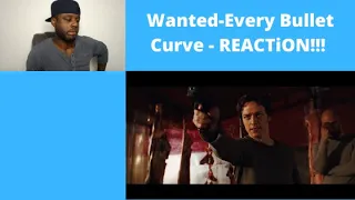Wanted -Every Bullet Curve-REACTION!!!!