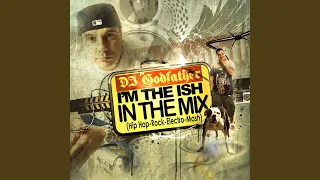 I'm The Ish, In The Mix-Mashup Mix 4