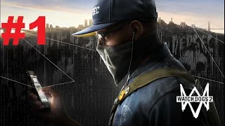 Watch Dogs 2 Прохождение(часть1)