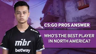 CS:GO Pros Answer: Who's The Best Player In North America?