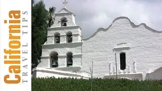 Mission San Diego de Alcalá Tour - California Missions | California Travel Tips