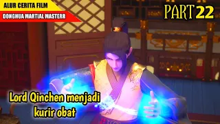 LORD QINCHEN MENJADI KURIR OBAT BUND ‼️ ALUR CERITA FILM MARTIAL MASTERR